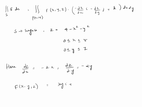 point-evaluate-the-surface-integral-is-xyi-yzj-2zxk-ds-where-s-is-the-part-of-the-paraboloid-z-4-x2-_-y-that-lies-above-the-square-0-x-5-0-y-7-and-has-upward-orientation-is-xyi-yzj-2zxk-ds-1-23437