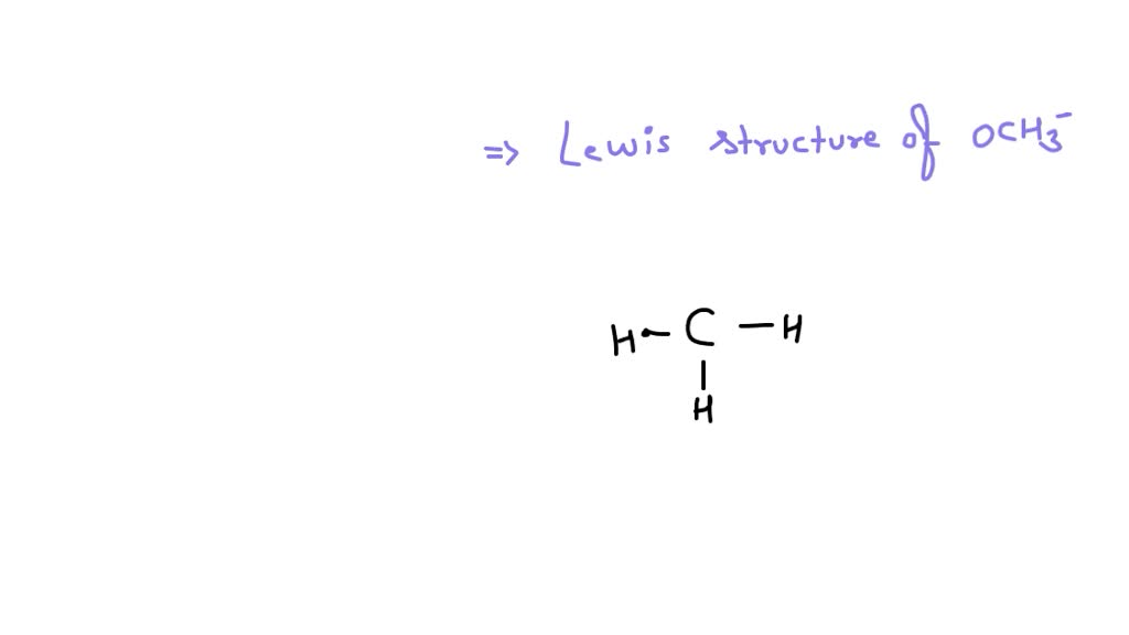 Draw a Lewis structure for OCH- 3