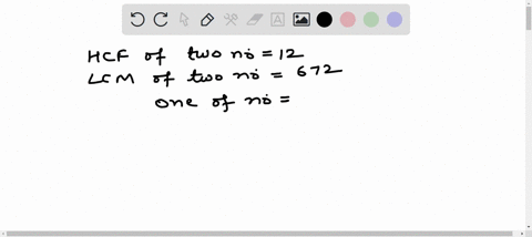 hcf-of-two-number-is-12-and-their-lcm-is-672-if-one-of-the-number-is-96-find-the-other-number-37477
