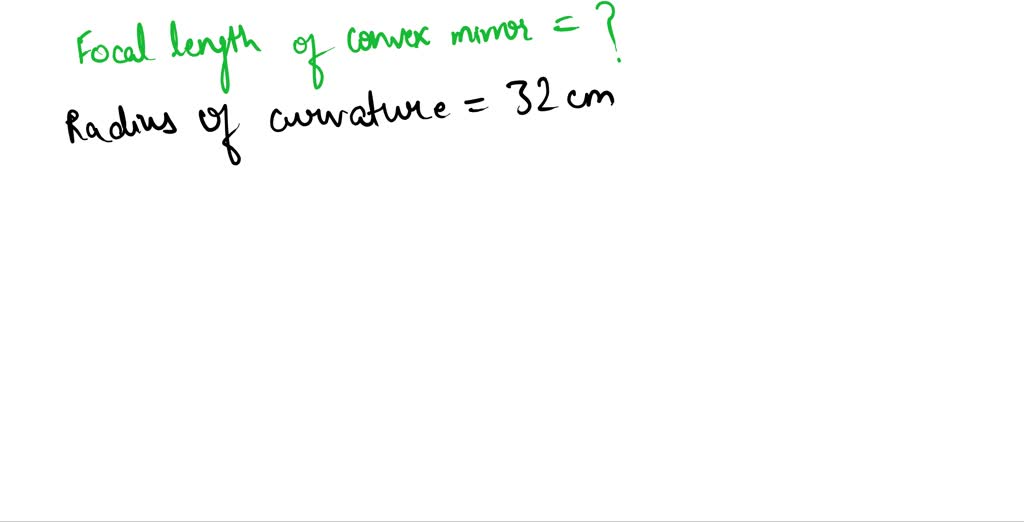 SOLVED the focal length of a spherical mirror is 27.2 cm what is its