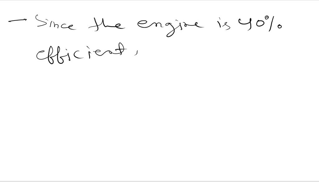 SOLVED A 40efficient car engine accelerates the 1700 kg car from