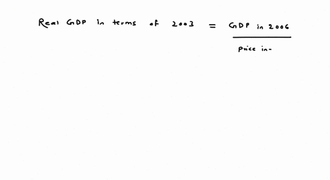 if-gdp-for-2006-was-12-trillion-and-gdp-for-2003-was-10-trillion-then-what-would-real-gdp-for-2006-be-in-terms-of-2003-prices-if-prices-increased-4-for-the-three-years-06178
