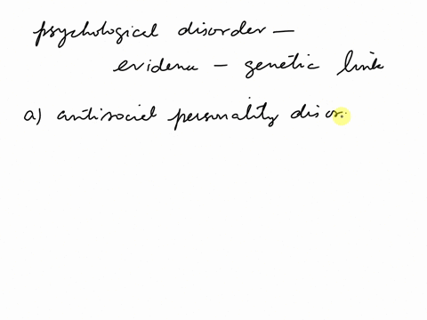 which-psychological-disorder-has-the-strongest-evidence-for-a-genetic-link-select-one-a-antisocial-personality-disorder-b-bipolar-disorder-c-obsessive-compulsive-disorder-d-schizophrenia-89617
