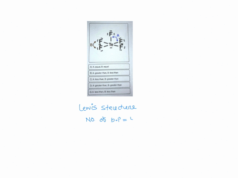 a-lewis-structure-for-tef-is-shown-below-on-the-left-predict-whether-bonding-angles-a-and-b-will-be-equal-to-greater-than-or-less-than-the-ideal-bonding-angles-according-to-the-vsepr-model-f-64476