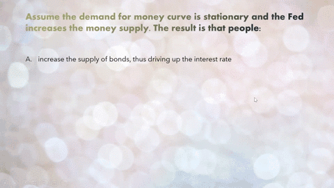 assume-the-demand-for-money-curve-is-stationary-and-the-fed-increases-the-money-supply-the-result-3-36217