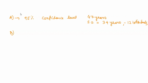 which-of-the-following-hypothetical-examples-would-result-in-the-least-precise-measurement-a-a-95-confidence-interval-for-the-average-age-of-a-population-based-on-a-sample-average-of-47-year-30557