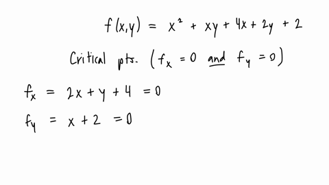 find-all-the-local-maxima-local-minima-and-saddle-points-of-the-function-fxy-x2-xy-4x-2y2-select-the-correct-choice-below-and-if-necessary-fill-in-the-answer-boxes-to-complete-your-choice-0a-67894