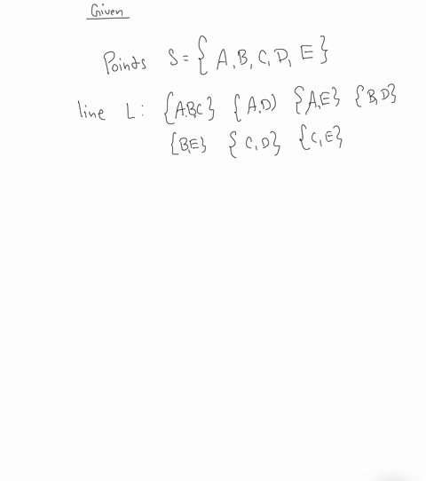 show-the-following-is-not-a-model-for-the-axioms-if-incidence-i-1-through-i-5-points-sabcdesabcde-lines-abcadaebdbecdcedeabcadaebdbecdcede-planes-abcdabcebcdeadeabcdabcebcdeade-note-you-may-71355