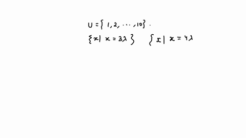 perform-the-given-set-operation-let-u-1-2-3-4-5-6-7-8-9-10-xlx-is-a-multiple-of-3-u-xlx-is-a-multiple-of-4-49958