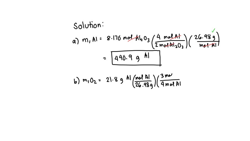 SOLVED: Given the balanced equation: 4 Al + 3 O2 –> 2 Al2O3 Molar ...