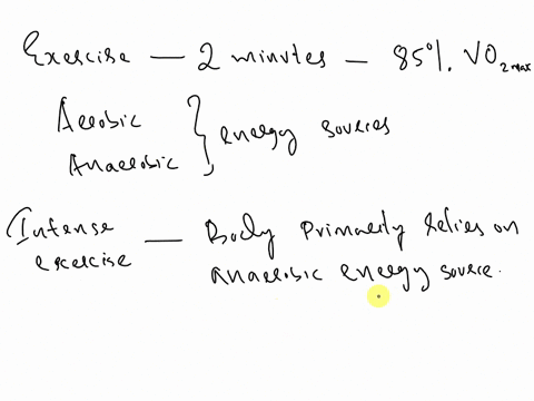 a-bout-of-exercise-lasting-about-2-minutes-at-an-intensity-of-85-of-vo2-max-would-likely-have-what-contribution-from-aerobic-and-anaerobic-energy-sources-o-a-50-50-aerobicanaerobic-o-b100-ae-64446