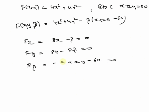 find-the-extremum-of-ix-y-subject-to-the-given-constraint-and-state-whether-il-is-a-maximum-or-a-minimnum-xy-4x2-4yx2y60-find-the-lagrange-function-fxya-fxya-d-x-find-the-partial-derivatives-37838