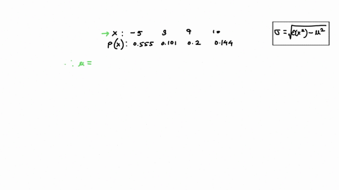 find-the-mean-variance-and-standard-deviation-for-the-probability-distribution-given-below-x-5-3-9-10-px-0555-0101-02-0144-a-mean-b-variance-c-standard-deviation-53988