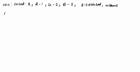 an-urn-contains-8-marbles-there-is-1-red-marble-2-green-marbles-and-5-blue-marbles-you-draw-two-marbles-without-replacing-the-first-marble-before-drawing-the-second-marble-find-the-probabili-11787