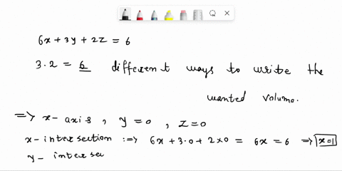 write-six-different-iterated-triple-integrals-for-the-volume-of-the-tetrahedron-cut-from-the-first-octant-by-the-plane-6x-3y-2z-6-evaluate-the-first-integral-write-an-integral-that-represent-49185