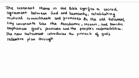 in-no-less-that-200-words-describe-the-covenant-theme-in-the-bible-you-can-cover-aspects-such-as-its-meaning-its-role-and-importance-as-well-as-the-contrast-between-the-old-and-the-new-coven-59317