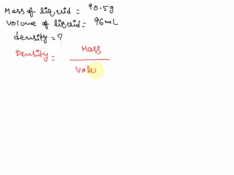 what-is-the-density-of-96-ml-of-a-liquid-that-has-a-mass-of-905-g-75289