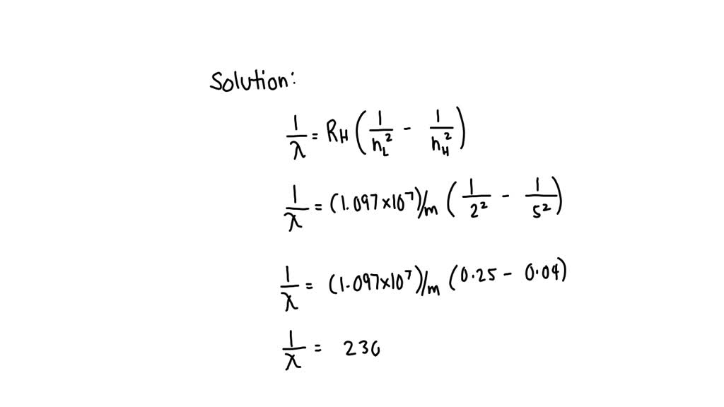 SOLVED: Using The Rydberg Equation Calculate The Wavelength Of The ...