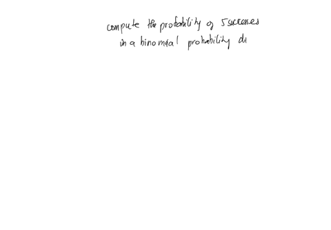 a-binomial-probability-experiment-is-conducted-with-the-given-parameters-compute-the-probability-of-x-successes-in-the-n-independent-trials-of-the-experiment-n7-p-085-x5-74536