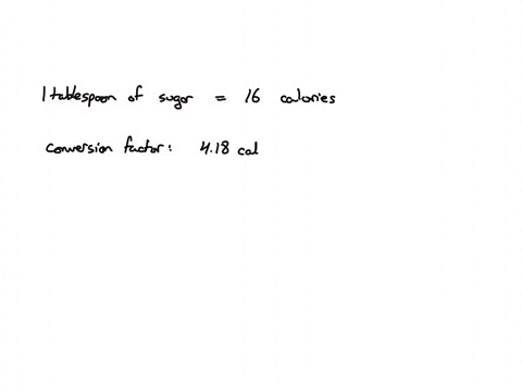 a-teaspoon-of-the-carbohydrate-sucrose-common-sugar-contains-16-calories-what-is-the-mass-of-one-teaspoon-of-sucrose-if-the-average-number-of-calories-for-carbohydrates-is-418-caloriesg