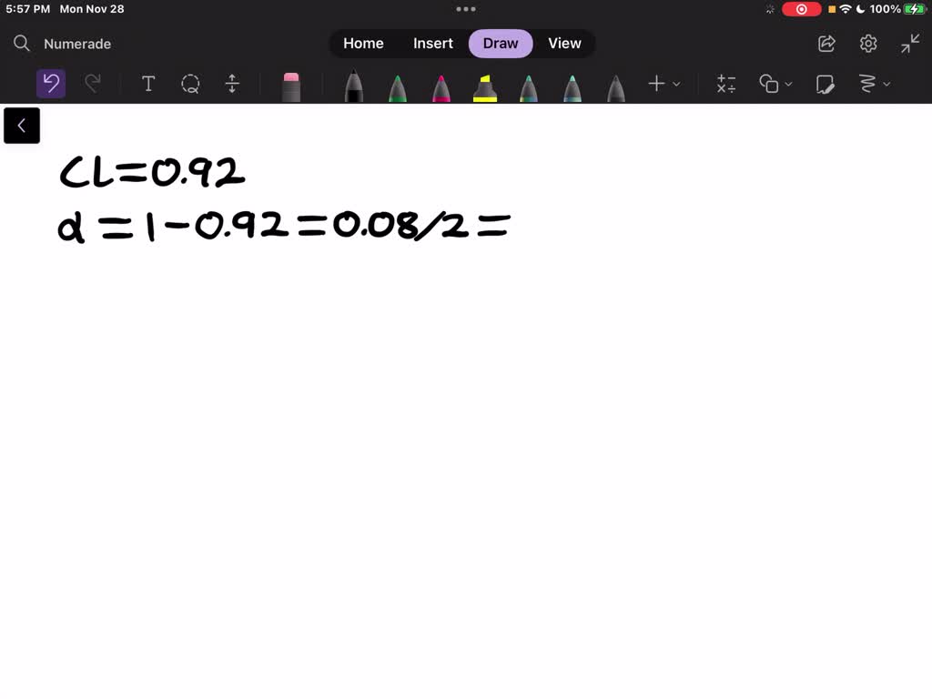 Solved for a confidence level of 92 find the critical z value using