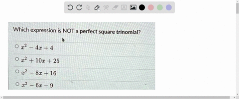 which-expression-is-not-a-perfect-square-trinomial-4x-4-10x-25-8x-16-6x-46601