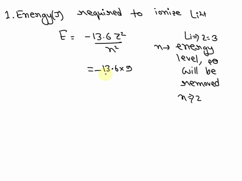 1-calculate-the-energy-in-j-required-to-ionize-the-electron-in-the-ground-state-of-li2-2-what-would-be-the-energy-in-j-needed-to-remove-an-electron-from-an-excited-li2ion-in-its-4p-state-3-w-55161