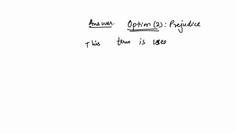 a-preformed-usually-unfavorable-opinion-about-people-who-are-different-is-question-9-options-racism-prejudice-discrimination-stereotyping