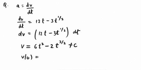 a-particle-is-moving-along-a-straight-line-with-acceleration-a-12t-3t12-fts2-where-t-is-in-seconds-determine-the-velocity-and-the-position-of-the-particle-as-a-function-of-time-when-t-0-v0-s-75329