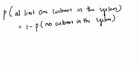 arrival-rate-0154-service-rate-0233-16-what-is-the-probability-there-is-one-or-more-customers-in-the-line-in-a-three-server-model-17-what-is-the-probability-of-being-served-immediately-in-a-03848