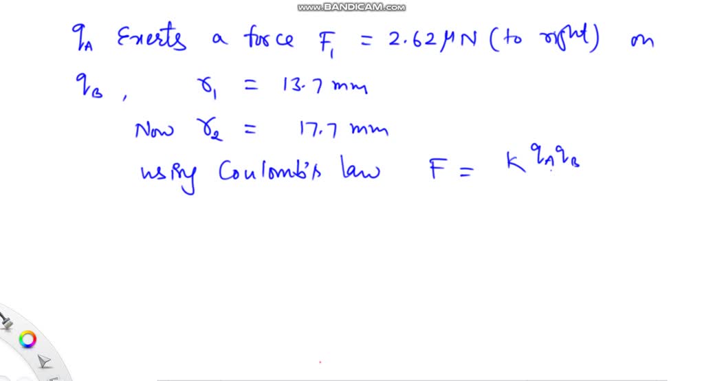 SOLVED: A charged particle A exerts a force of 2.62μN to the right on ...