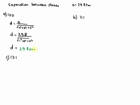 calculate-the-separation-between-the-a-100-planes-b-111-planes-and-c-12-overline1-planes-in-a-cubic-27448