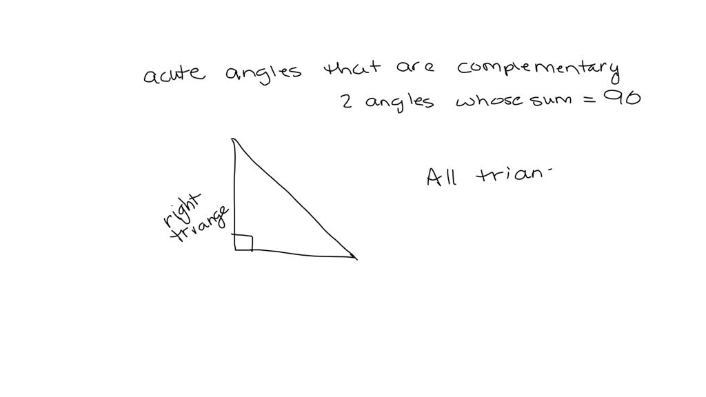 Solved John Says That The Two Acute Angles Of A Right Triangle Are Always Complementary Is He 3020