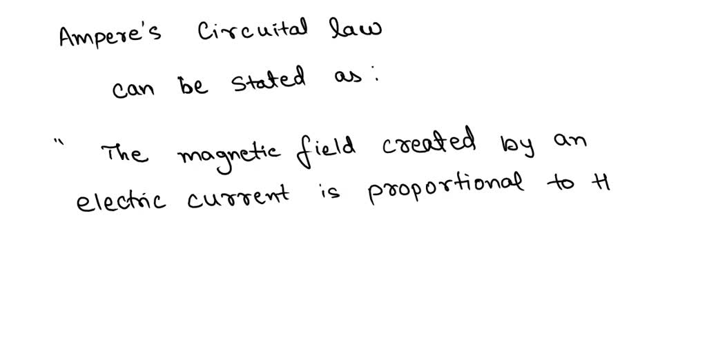 SOLVED: State Ampere's Circuital Law Derive The Expression For Magnetic ...