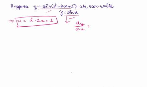 point-suppose-y-sinx-2x-1-we-can-write-y-sinu-where-u-dy-dy-du-the-leibnitz-notation-for-the-chain-rule-is-the-dx-du-dx-du-factors-are-dy-written-as-a-function-of-u-and-dx-du-now-substitue-i-33415