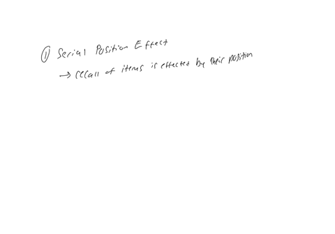 when-presented-with-lists-of-words-we-tend-to-show-better-recall-for-words-at-the-beginning-and-the-end-of-the-list-than-those-in-the-middle-2