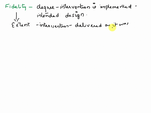 to-insure-an-intervention-is-employed-the-way-it-was-described-in-the-research-we-have-to-implement-it-with-x-05455