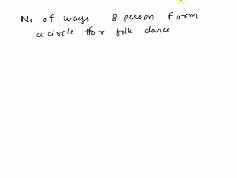 in-how-many-ways-can-eight-persons-form-a-circle-fora-folk-dance-84473