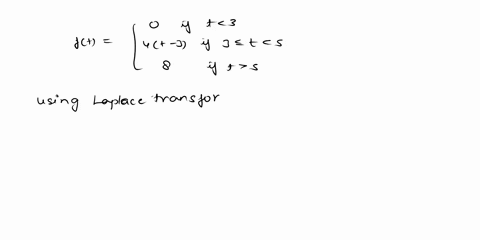 if-t-3-4t-_-3-if-3-t-6-12-if-t-6-let-ft-find-the-laplace-transform-fs-of-ft-fs-13372