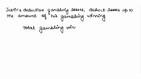 justin-won-1000-at-lucky-casino-and-1350-at-riverboat-casino-his-losses-for-the-year-at-lucky-casino-were-2000-and-his-losses-at-riverboat-were-800-he-also-spent-100-for-lottery-tickets-with-23234