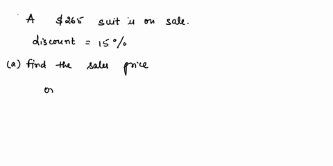 a-26500-suit-is-on-sale-if-the-discount-is-15-then-determine-the-sales-price-sale-price-the-amount-in-a-savings-account-increased-from-250050-to-251325-over-a-certain-period-of-time-determin-09127