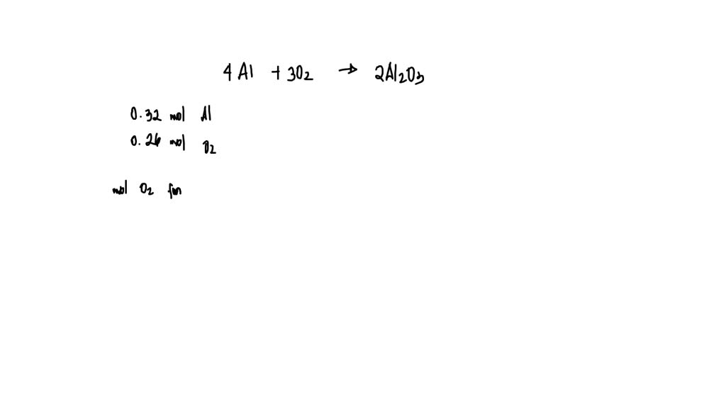 SOLVED: How many moles of Al2O3 are produced from 0.32 mol Al and 0.26 ...