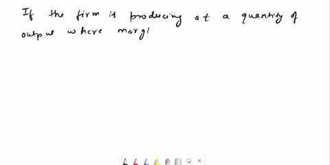 if-the-firm-is-producing-at-a-quantity-of-output-where-marginal-cost-exceeds-marginal-revenue-then-time-attem-9-min-each-marginal-unit-adds-profit-by-bringing-in-more-revenue-than-its-cost-t-66846