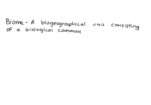 a-biome-is-a-distinct-physica-environment-that-is-contained-on-most-or-all-of-a-single-continent-inhabited-by-ecologically-similar-organisms-with-similar-adaptations-similar-to-other-areas-i-54767