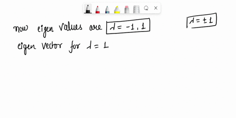 2-cousider-the-matrix-given-by-calculate-eigenvaluc-4-anc-4-and-obtain-the-corresponding-normalized-eigenvectors-and-2-for-it-should-bc-apparent-at-the-outset-from-the-structure-of-a-that-th-87917