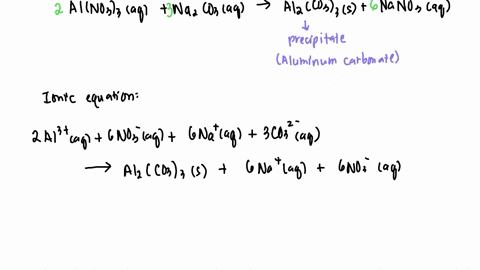 141-ml-of-12-m-aluminum-nitrate-is-mixed-with-85-ml-of-027-m-sodium-carbonate-write-a-balanced-equation-for-the-reaction-write-ionic-equations-for-the-reaction-give-the-name-of-any-precipitate-that-ha