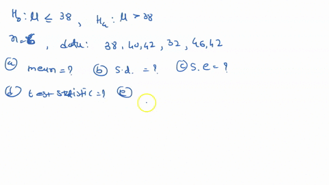 question-22-14-points-consider-the-following-hypothesis-test-ho-u-38-ha-h-38-you-are-given-the-following-random-sample-of-six-observations-assume-the-population-has-a-normal-distribution-x-3-34276