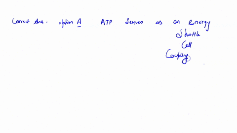 which-of-the-following-statements-best-describes-the-critical-role-that-atp-plays-in-cellular-metabolism-select-one-atp-serves-as-an-energy-shuttle-in-the-cell-coupling-exergonic-and-endergo-95873