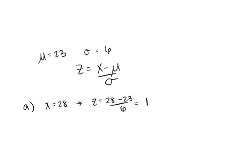 a-variable-x-is-normally-distributed-with-mean-23-and-standard-deviation-6-round-your-answers-to-the-nearest-hundredth-as-needed-a-determine-the-z-score-for-x28-z-b-determine-the-z-score-for-x17-z-c-w