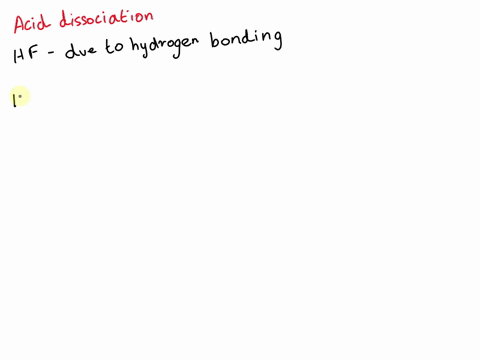write-the-balanced-ionization-reaction-for-the-weak-acid-hydrofluoric-acid-hf-in-water-h2o-hf-ionization-reaction
